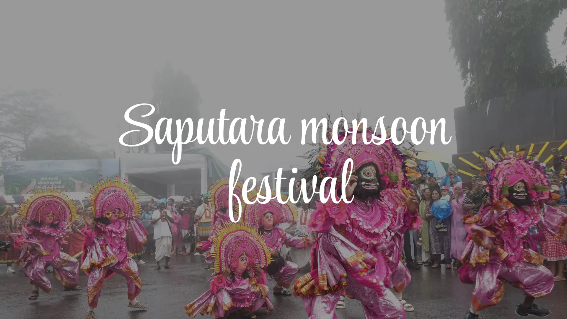 Saputara Monsoon Festival Travel Guide | Dates, Attractions, Activities & Travel Tips